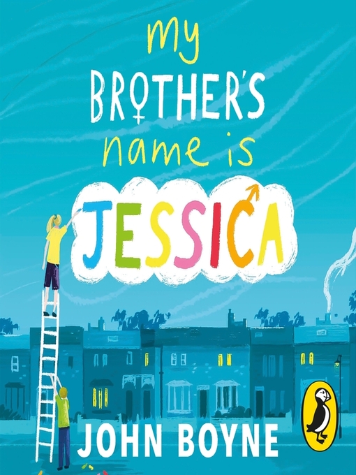 Title details for My Brother's Name is Jessica by John Boyne - Available